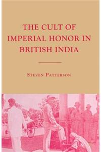 Cult of Imperial Honor in British India