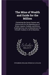 The Mine of Wealth and Guide for the Million