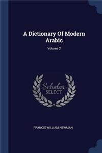 Dictionary Of Modern Arabic; Volume 2