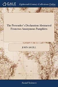 THE PRETENDER'S DECLARATION ABSTRACTED F