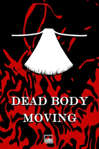 Dead Body Moving