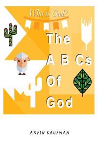 The A B CS of God