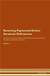 Reversing Pigmented Actinic Keratosis