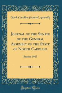 Journal of the Senate of the General Assembly of the State of North Carolina: Session 1913 (Classic Reprint)