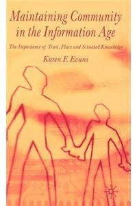 Maintaining Community in the Information Age