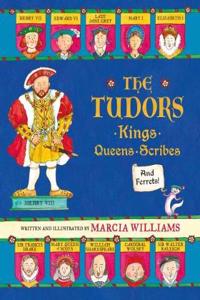 The Tudors: Kings, Queens, Scribes and Ferrets!