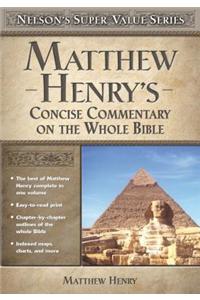 Matthew Henry's Concise Commentary on the Whole Bible