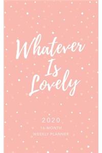 Whatever Is Lovely 2020 Planner