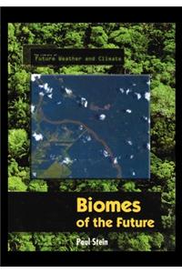 Biomes of the Future