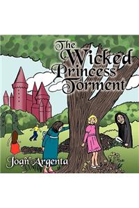 The Wicked Princess Torment