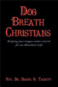 Dog Breath Christians