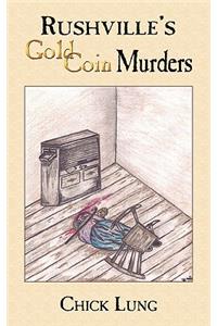Rushville's Gold Coin Murders