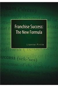 Franchise Success: The New Formula