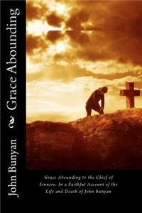 Grace Abounding to the Chief of Sinners