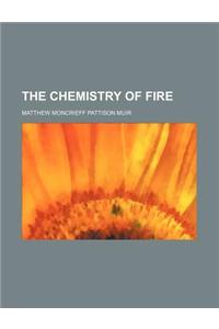 The Chemistry of Fire