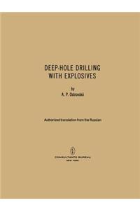 Deep-Hole Drilling with Explosives