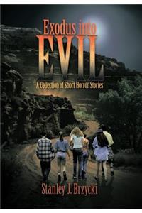 Exodus Into Evil