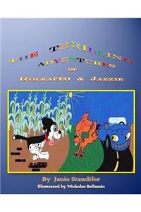 The Thrilling Adventures of Roleafeo and Jazzie