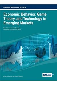 Economic Behavior, Game Theory, and Technology in Emerging Markets