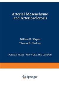 Arterial Mesenchyme and Arteriosclerosis