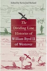 Dividing Line Histories of William Byrd II of Westover