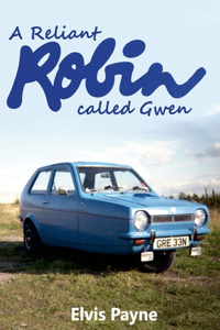 Reliant Robin called Gwen
