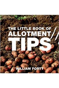 The Little Book of Allotment Tips