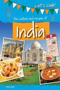 CULTURE AND RECIPES OF INDIA THE
