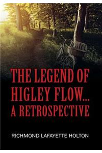 The Legend of Higley Flow...