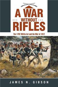 War without Rifles