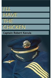 I'll Have the Chicken