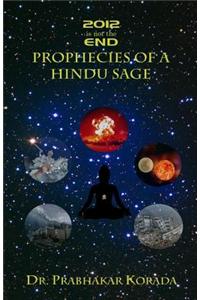 2012 Is Not the End: Prophecies of a Hindu Sage