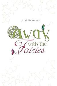 Away with the Fairies