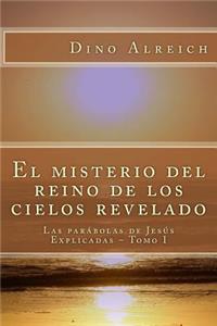 misterio del reino de los cielos revelado