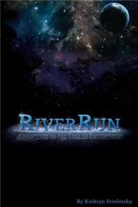 Riverrun: Adventures on the Edge of Enlightenment