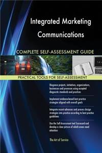 Integrated Marketing Communications Complete Self-Assessment Guide