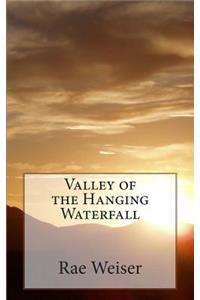 Valley of the Hanging Waterfall