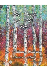 The Seeds of His Love