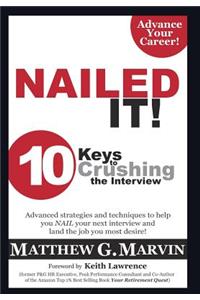 NAILED IT! 10 Keys to Crushing the Interview
