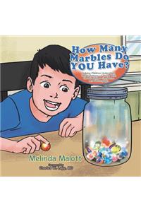 How Many Marbles Do YOU Have?