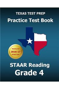 TEXAS TEST PREP Practice Test Book STAAR Reading Grade 4