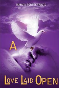 A Love Laid Open