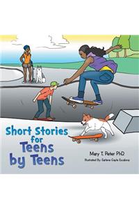Short Stories for Teens by Teens