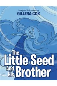 The Little Seed and His Brother