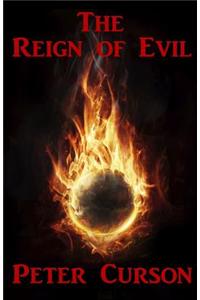 The Reign of Evil