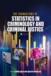 Foundations of Statistics in Criminology and Criminal Justice