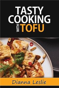 Tasty Cooking With Tofu