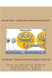Lab Manual - Enterprise Network Solution Volume III