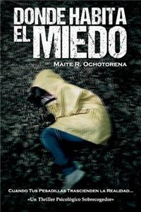 Donde Habita el Miedo (Thriller Psicológico)