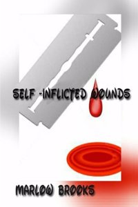 Self-Inflicted Wounds